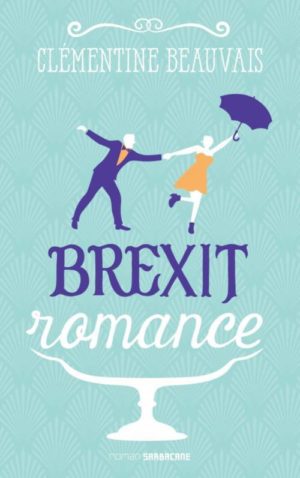 																Clémentine Beauvais, Brexit Romance