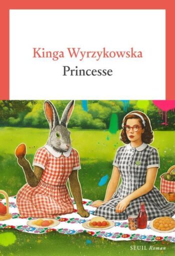 Kinga Wyrzykowska shortlisted for the 2026 European Union Prize for Literature with <em>Princess</em>!