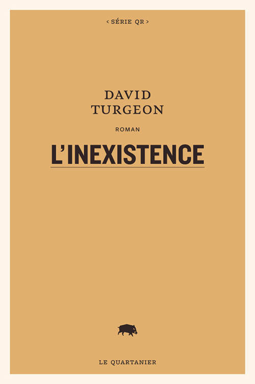 																David Turgeon, L’inexistence